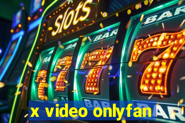 x video onlyfan